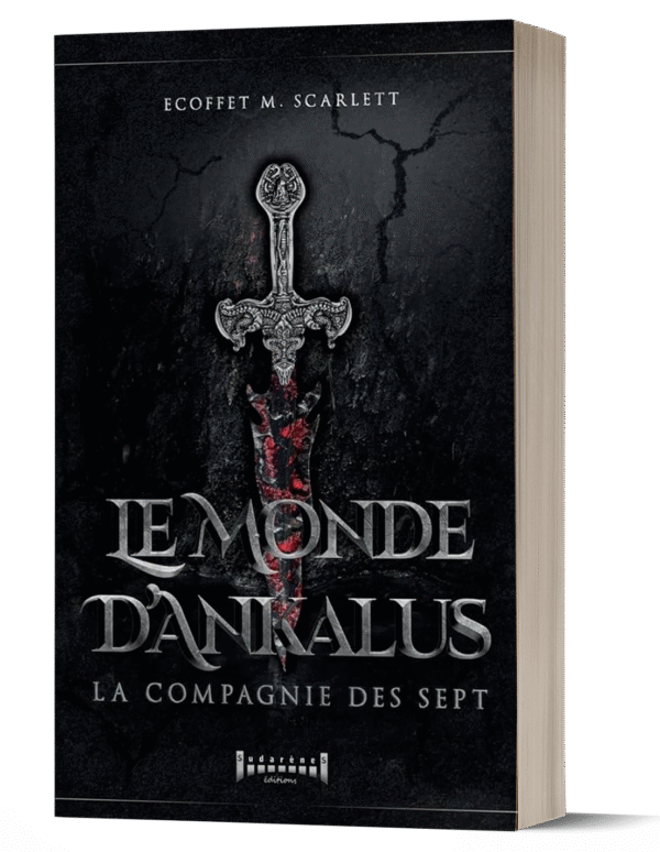 Le Monde d'Ankalus T1 : La compagnie des sept