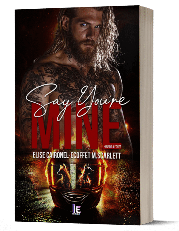 Say you're mine : Hounds and foxes